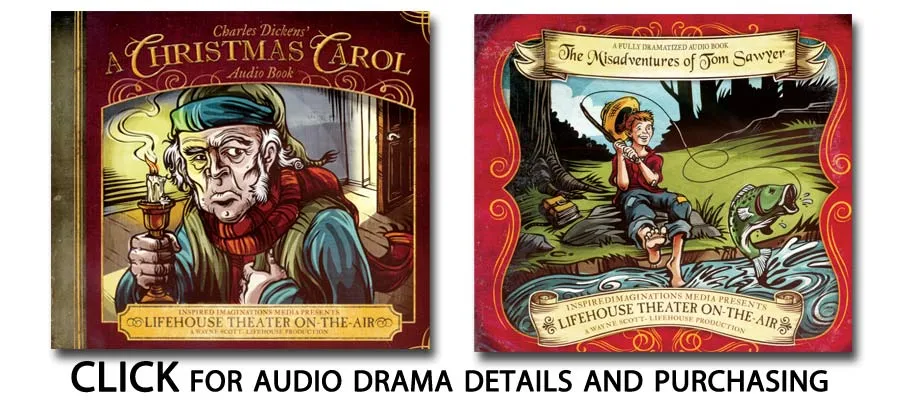 A Christmas Carol and The Misadventures of Tom Sawyer: click for audio drama details and purchasing
