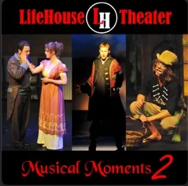 LifeHouse Theater Musical Moments 2 cover